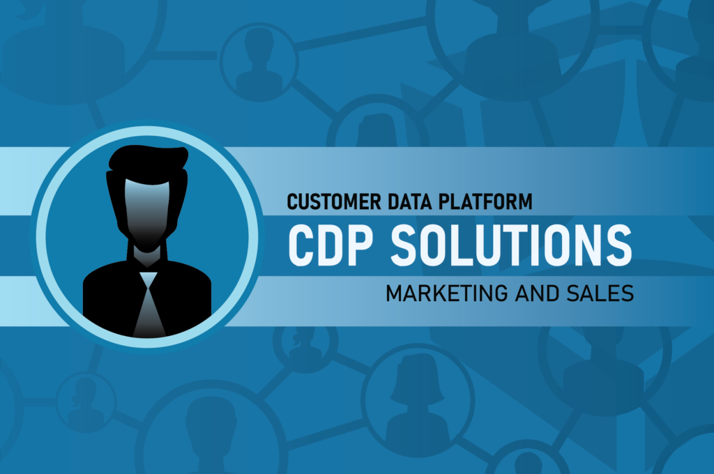 4 Reasons to Invest in CDP Solutions